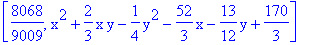 [8068/9009, x^2+2/3*x*y-1/4*y^2-52/3*x-13/12*y+170/3]